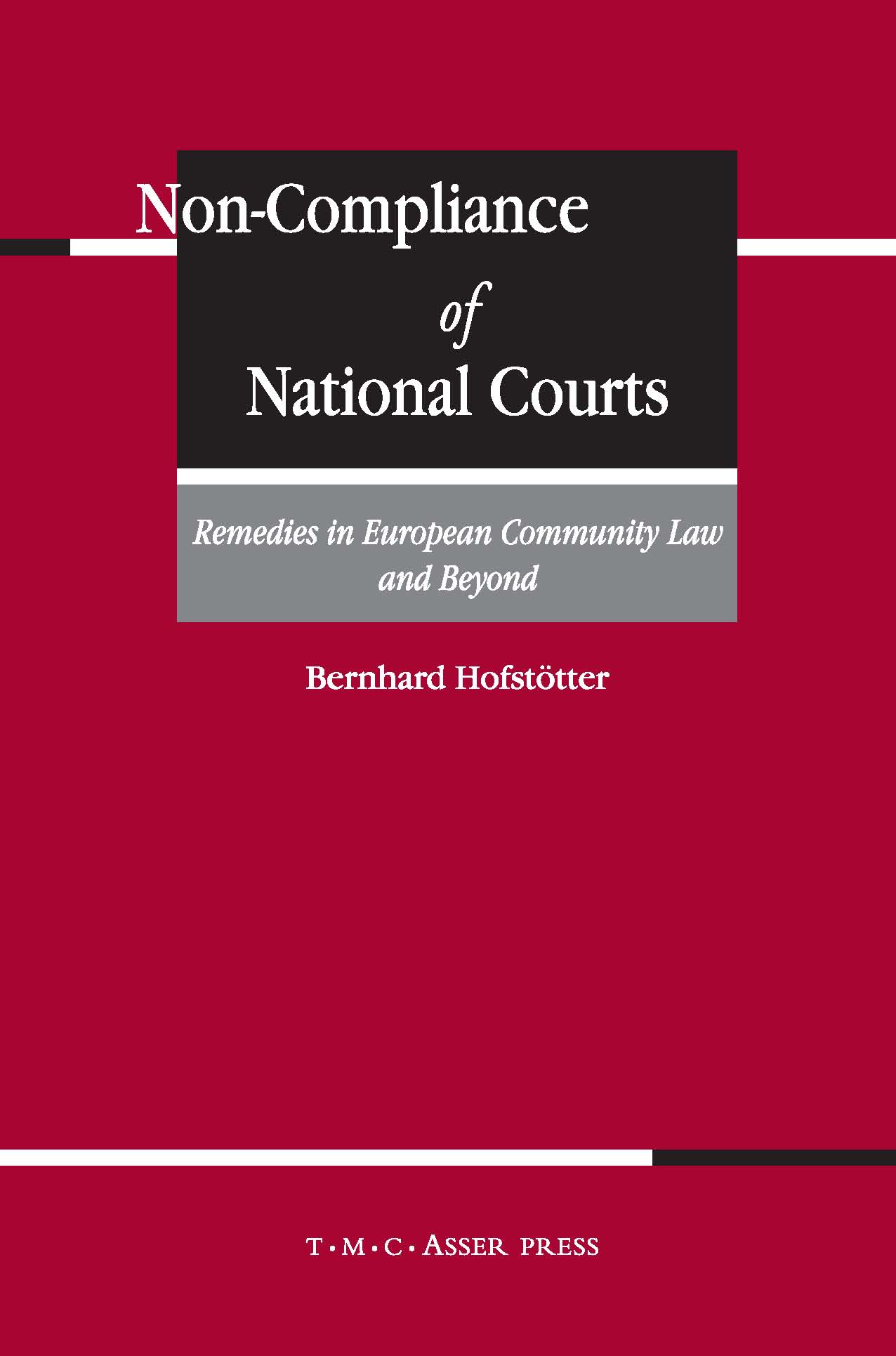 Non-Compliance of National Courts - Remedies in European Community Law and Beyond